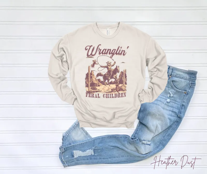 Wranglin' Sweatshirt